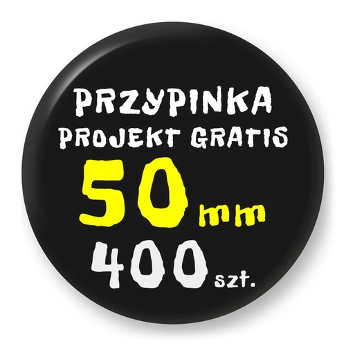 Przypinka Reklamowa z Twoim Wzorem / Logo / Foto - 50 mm - Komplet 400 szt.